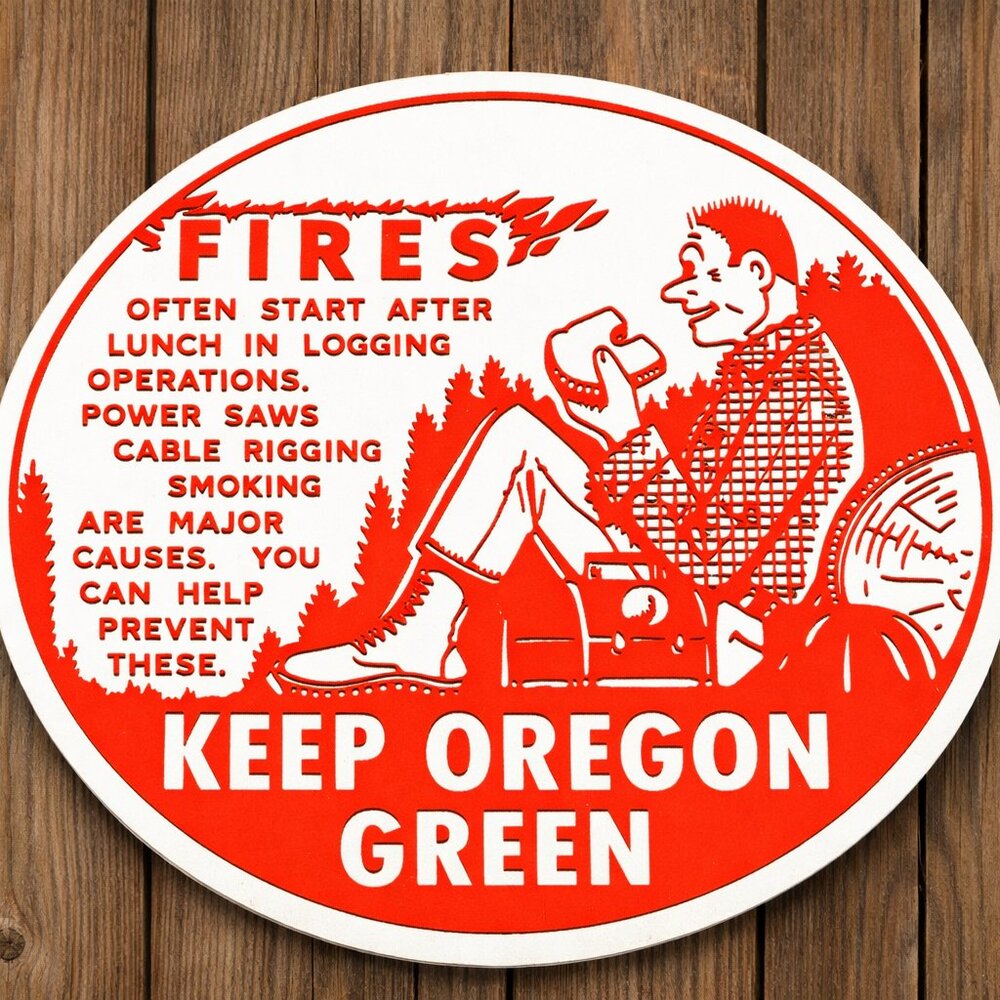 Keep Oregon Green FOREST FIRE Sign Woods Outdoors Logging National Park Forestry